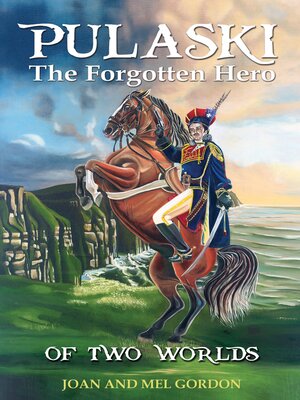 cover image of Pulaski the Forgotten Hero: of Two Worlds